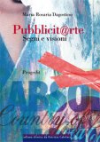 Copertina del libro di M.R. Dagostino. "Pubblicit@rte"